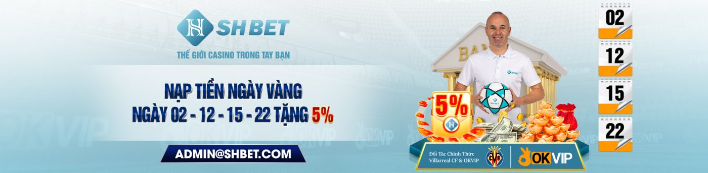 THẾ GIỚI CASINO TRONG TAY BẠN SHBET TUYỂN ĐẠI LÝ TOÀN QUỐC HOA HỒNG SIÊU KHỦNG LÊN ĐẾN 60 % Đối tác chính thức Vilarreal CF OK