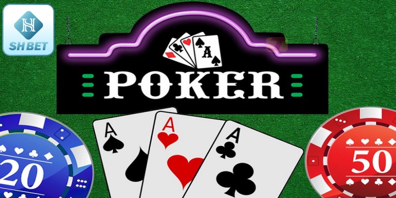 Điểm đặc biệt của Poker tại SHBET